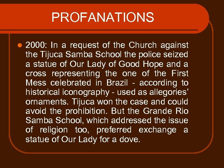 PROFANATIONS l 2000: In a request of the Church against the Tijuca Samba School