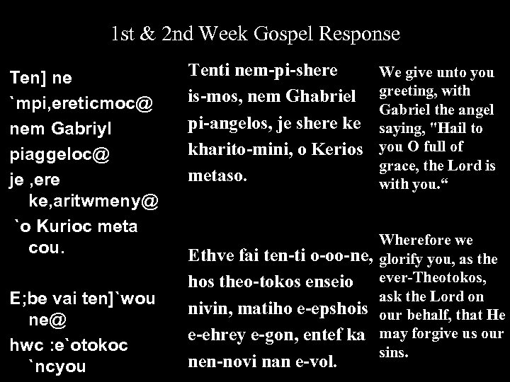 1 st & 2 nd Week Gospel Response Ten] ne `mpi, ereticmoc@ nem Gabriyl