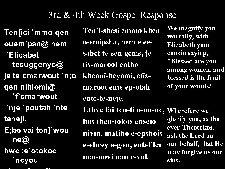 3 rd & 4 th Week Gospel Response Ten[ici `mmo qen ouem`psa@ nem `Elicabet