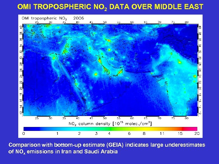 OMI TROPOSPHERIC NO 2 DATA OVER MIDDLE EAST Comparison with bottom-up estimate (GEIA) indicates