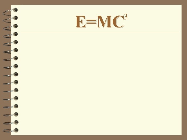 3 E=MC 