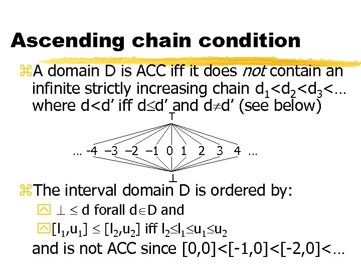 Ascending chain condition z. A domain D is ACC iff it does not contain