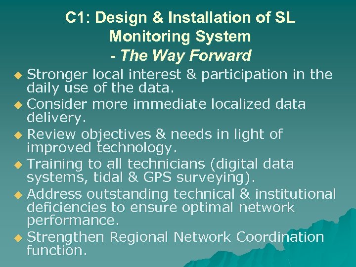 C 1: Design & Installation of SL Monitoring System - The Way Forward Stronger
