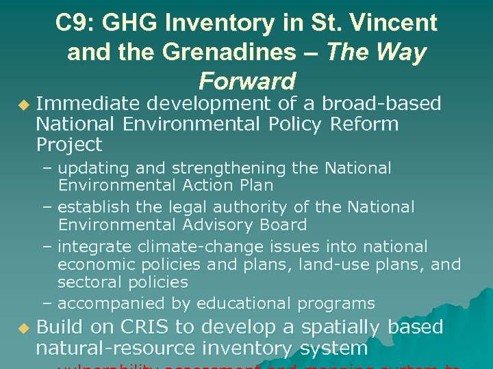 C 9: GHG Inventory in St. Vincent and the Grenadines – The Way Forward