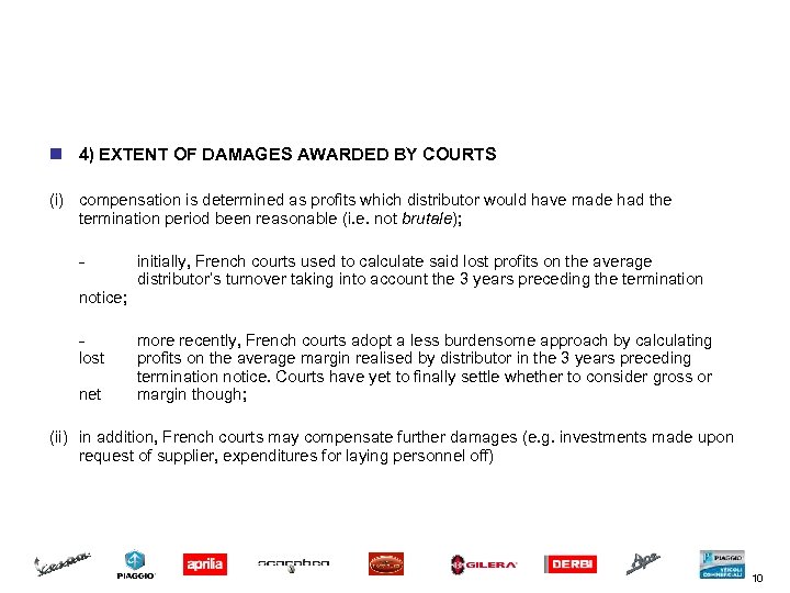 A PRACTICAL CASE # 1: rupture brutale in France n 4) EXTENT OF DAMAGES