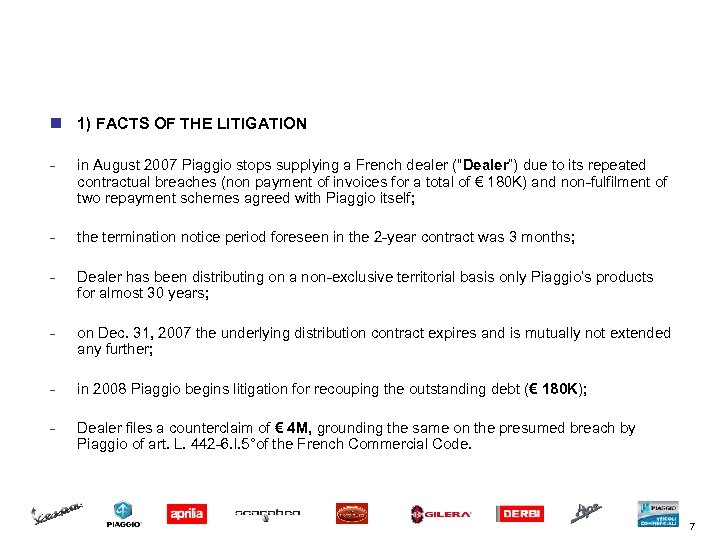 A PRACTICAL CASE # 1: rupture brutale in France n 1) FACTS OF THE