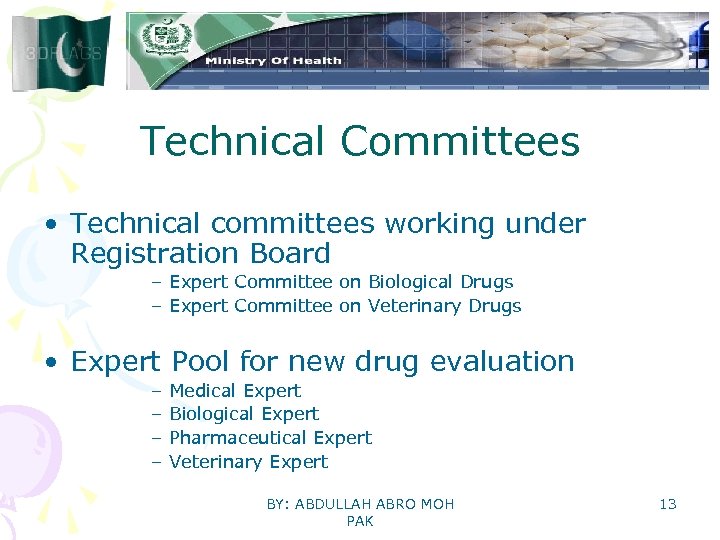 Technical Committees • Technical committees working under Registration Board – Expert Committee on Biological
