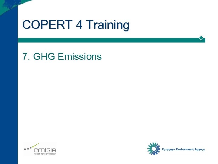 COPERT 4 Training 7. GHG Emissions 