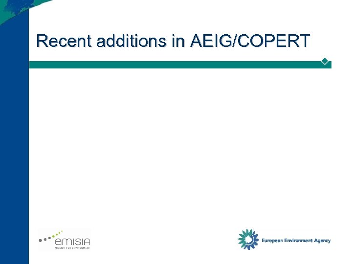 Recent additions in AEIG/COPERT 