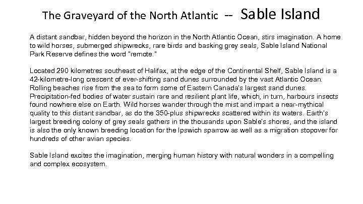 The Graveyard of the North Atlantic -- Sable Island A distant sandbar, hidden beyond