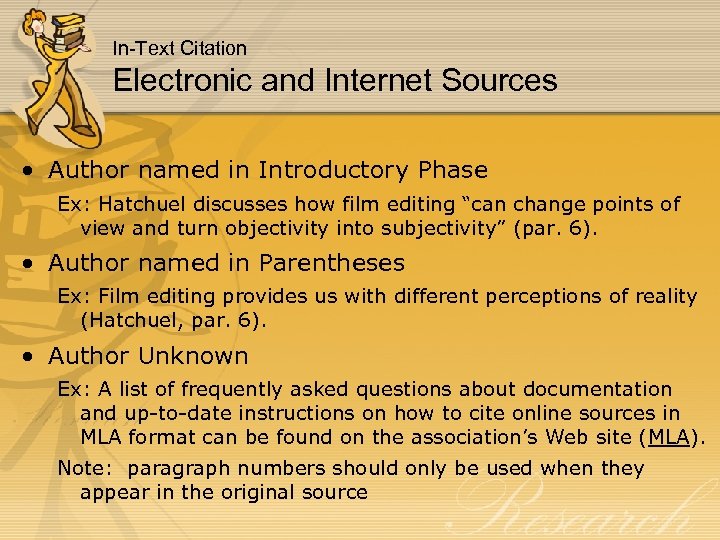 In-Text Citation Electronic and Internet Sources • Author named in Introductory Phase Ex: Hatchuel