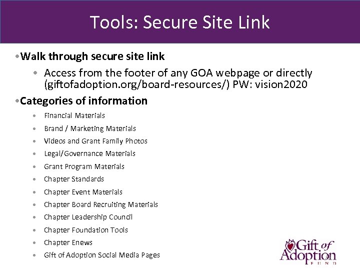 Tools: Secure Site Link • Walk through secure site link • Access from the