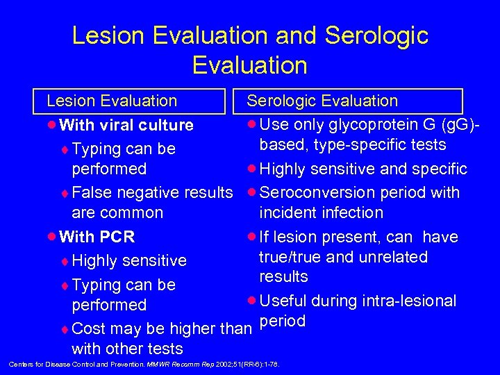 Lesion Evaluation and Serologic Evaluation Lesion Evaluation · Use only glycoprotein G (g. G)·