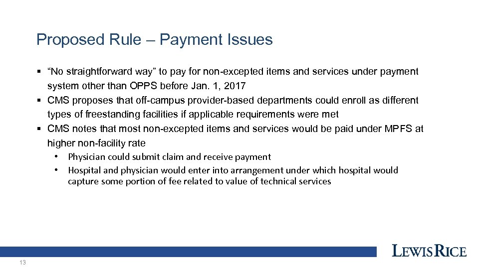 Proposed Rule – Payment Issues § “No straightforward way” to pay for non-excepted items