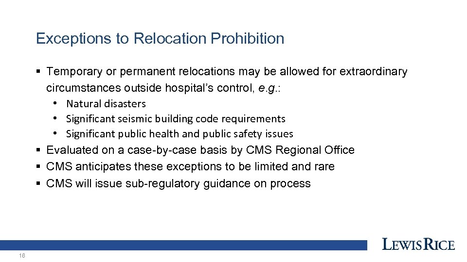 Exceptions to Relocation Prohibition § Temporary or permanent relocations may be allowed for extraordinary