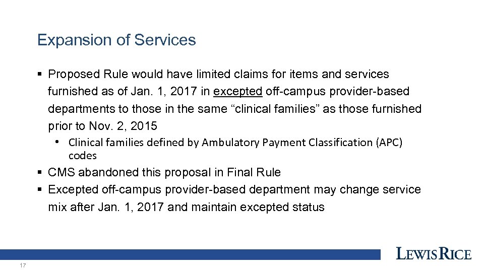 Expansion of Services § Proposed Rule would have limited claims for items and services