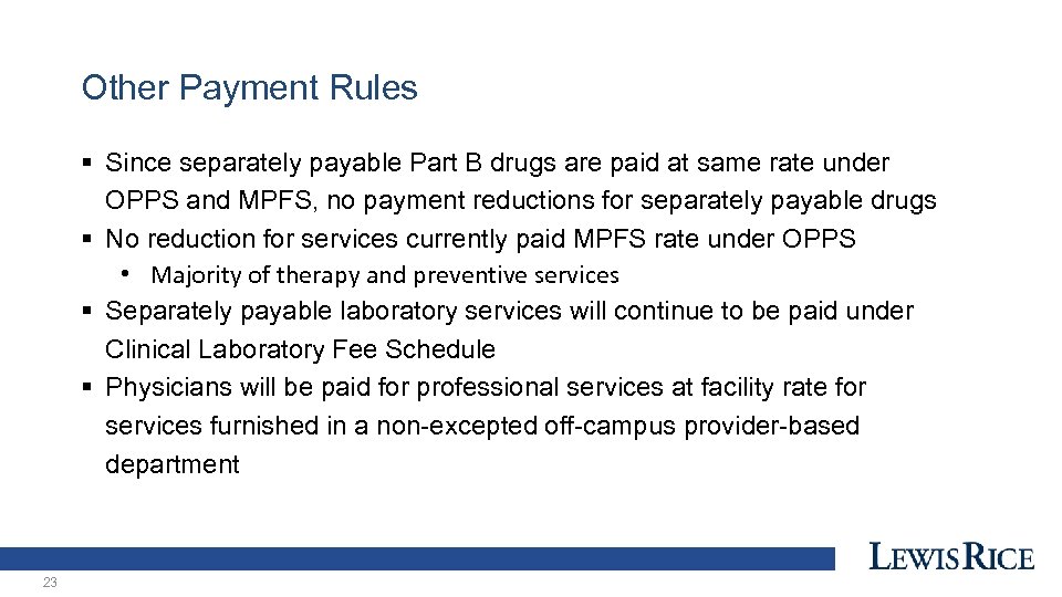 Other Payment Rules § Since separately payable Part B drugs are paid at same