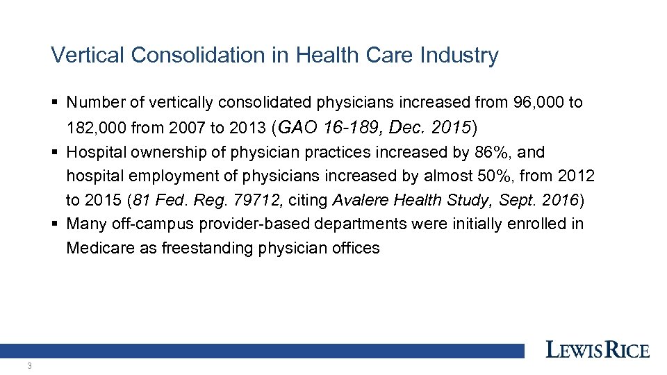 Vertical Consolidation in Health Care Industry § Number of vertically consolidated physicians increased from