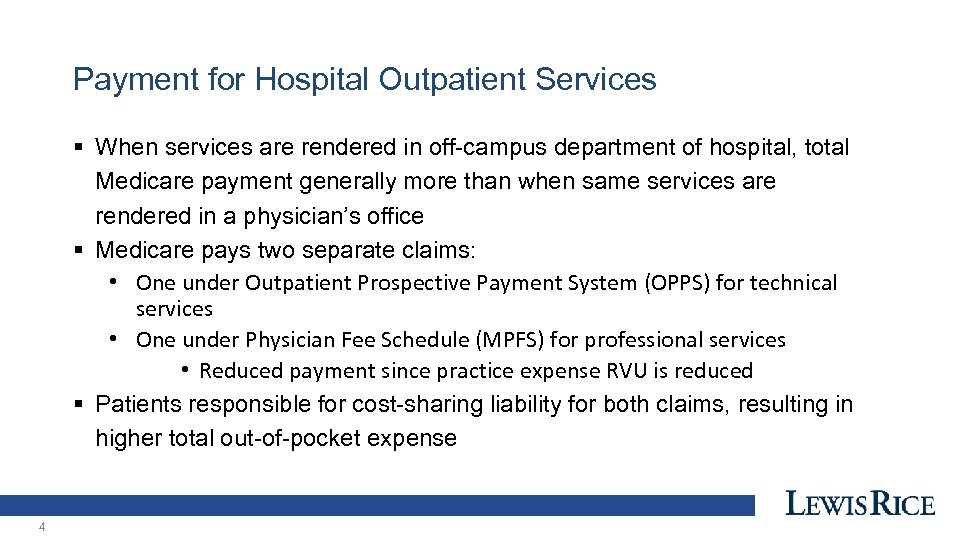 Payment for Hospital Outpatient Services § When services are rendered in off-campus department of