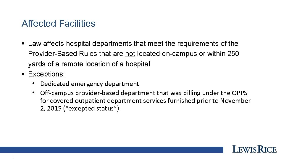 Affected Facilities § Law affects hospital departments that meet the requirements of the Provider-Based