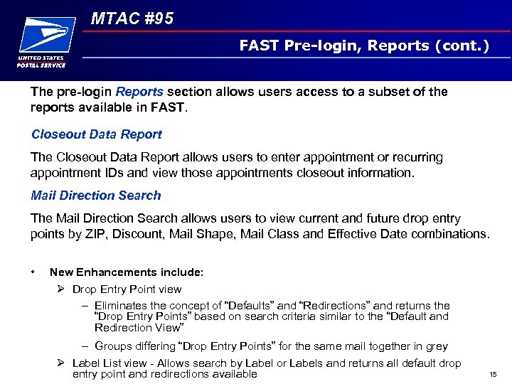 MTAC #95 FAST Pre-login, Reports (cont. ) The pre-login Reports section allows users access