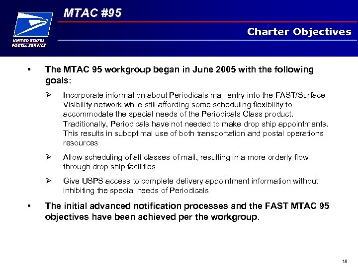 MTAC #95 Charter Objectives • The MTAC 95 workgroup began in June 2005 with