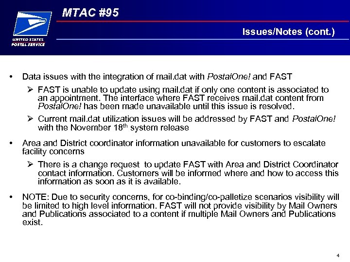 MTAC #95 Issues/Notes (cont. ) • Data issues with the integration of mail. dat