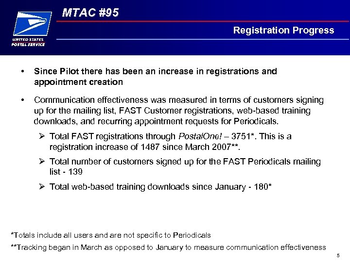 MTAC #95 Registration Progress • Since Pilot there has been an increase in registrations