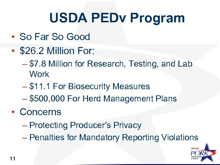 USDA PEDv Program • So Far So Good • $26. 2 Million For: –