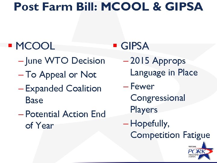 Post Farm Bill: MCOOL & GIPSA § MCOOL – June WTO Decision – To