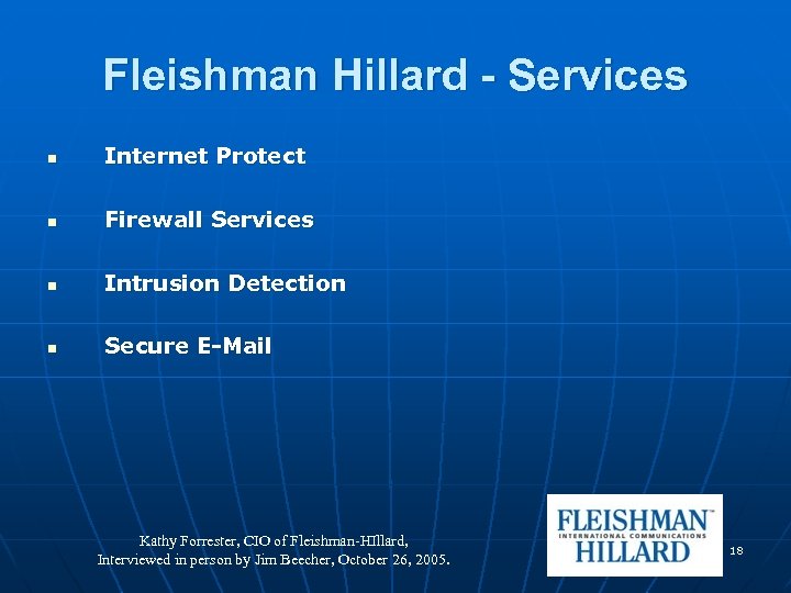 Fleishman Hillard - Services n Internet Protect n Firewall Services n Intrusion Detection n