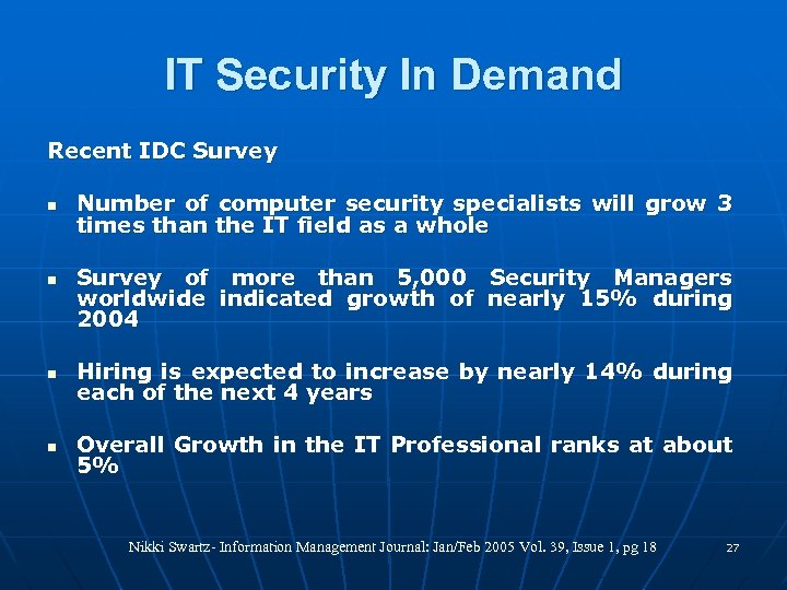 IT Security In Demand Recent IDC Survey n n Number of computer security specialists