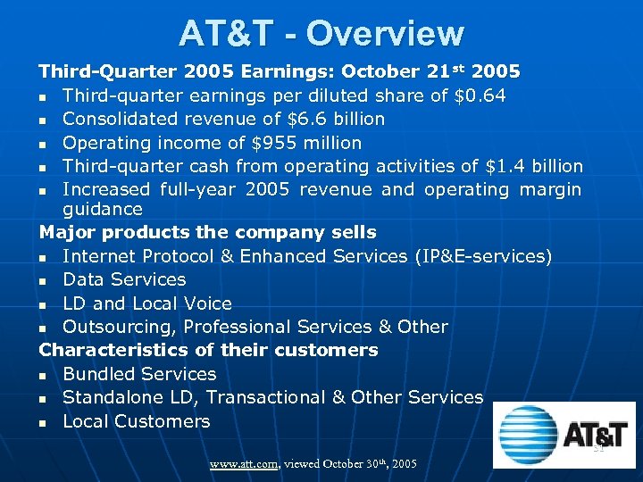 AT&T - Overview Third-Quarter 2005 Earnings: October 21 st 2005 n Third-quarter earnings per