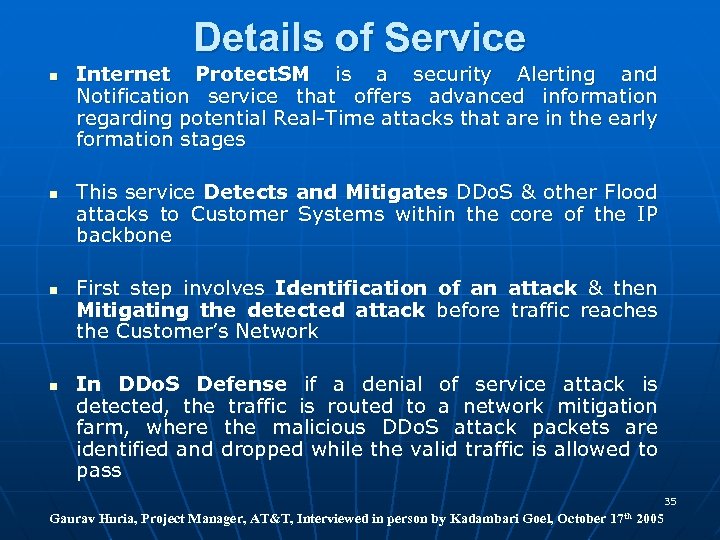 Details of Service n n Internet Protect. SM is a security Alerting and Notification