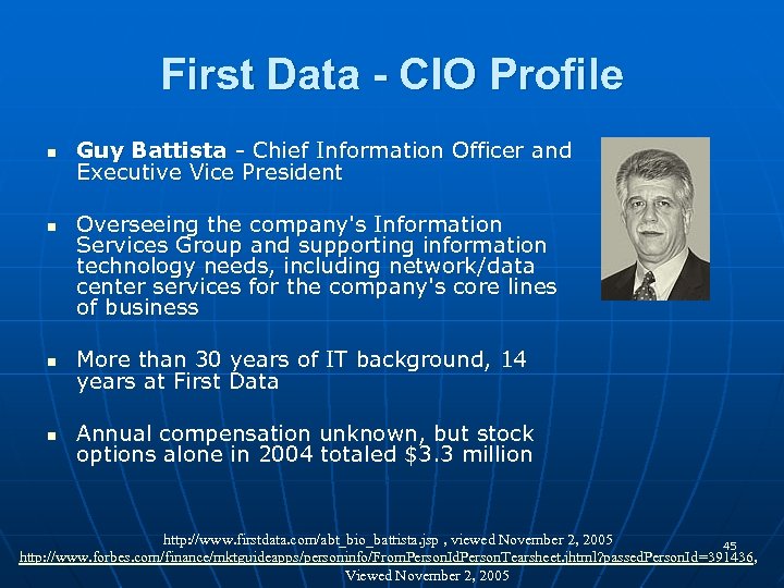 First Data - CIO Profile n n Guy Battista - Chief Information Officer and