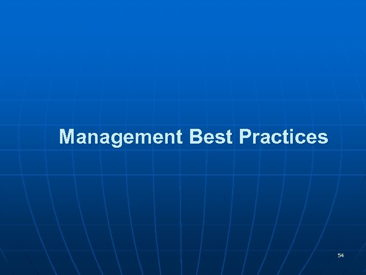 Management Best Practices 54 