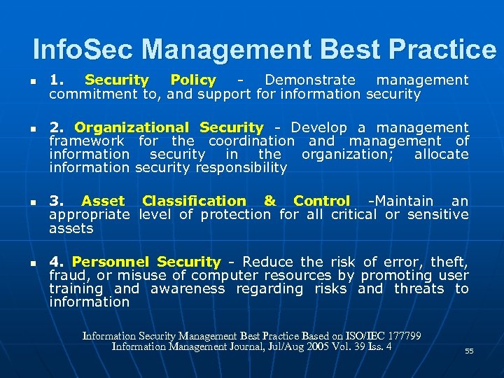 Info. Sec Management Best Practice n n 1. Security Policy - Demonstrate management commitment