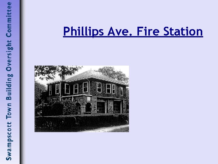 Phillips Ave. Fire Station 