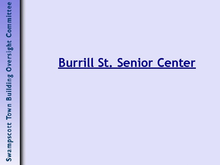 Burrill St. Senior Center 