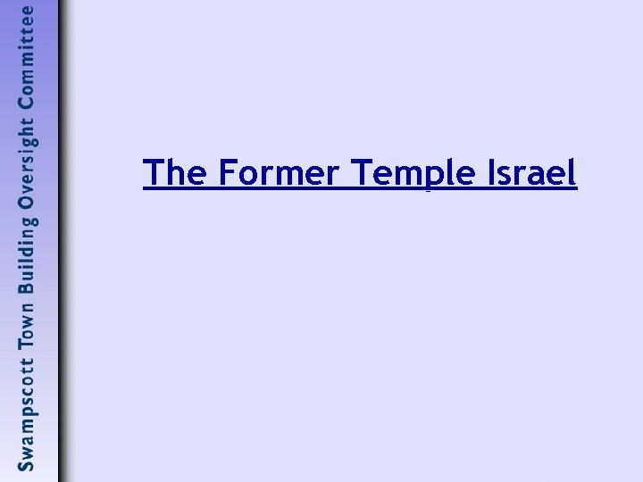 The Former Temple Israel 