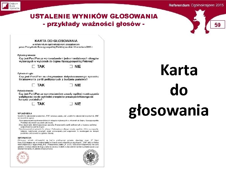 USTALENIE WYNIKÓW GŁOSOWANIA - przykłady ważności głosów - Karta do głosowania 59 