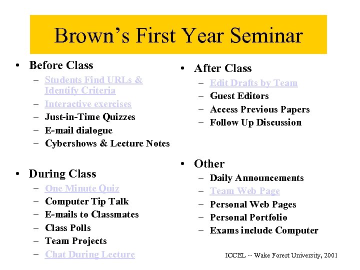 Brown’s First Year Seminar • Before Class – Students Find URLs & Identify Criteria