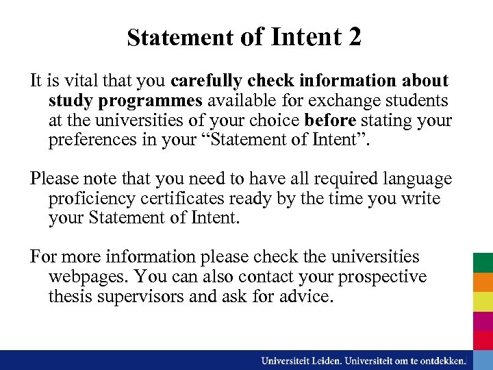 Statement of Intent 2 It is vital that you carefully check information about study