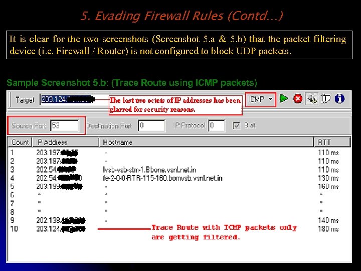 5. Evading Firewall Rules (Contd…) It is clear for the two screenshots (Screenshot 5.