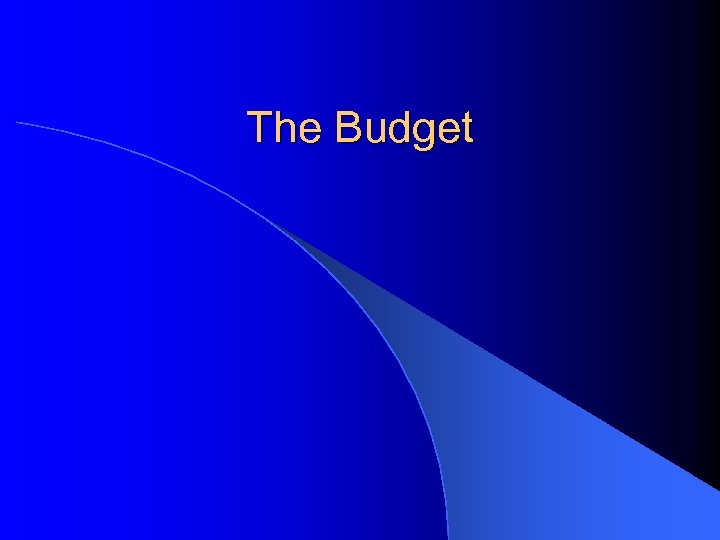 The Budget 