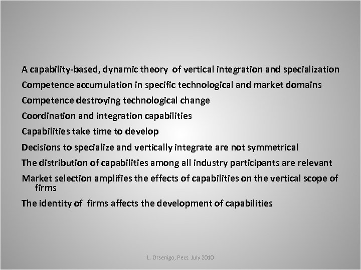 A capability-based, dynamic theory of vertical integration and specialization Competence accumulation in specific technological