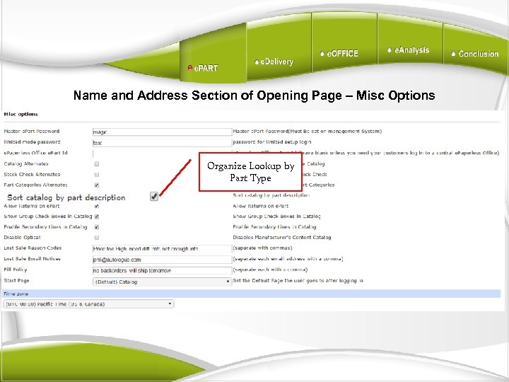 Name and Address Section of Opening Page – Misc Options Organize Lookup by Part
