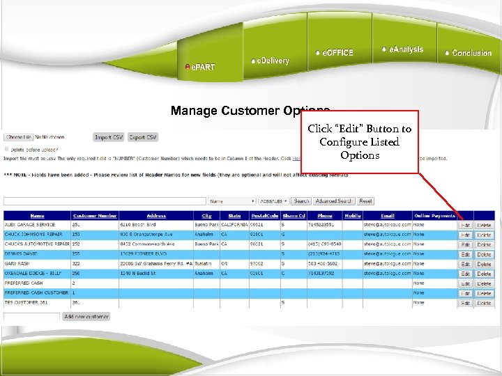 Manage Customer Options Click “Edit” Button to Configure Listed Options 