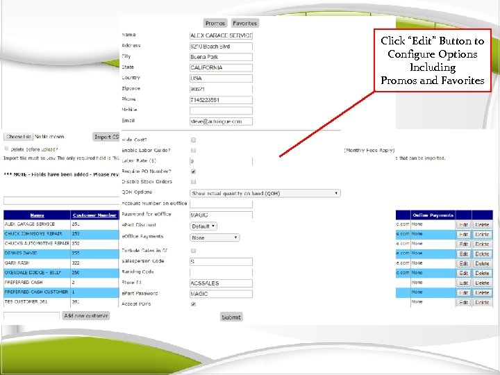 Click “Edit” Button to Configure Options Including Promos and Favorites Manage Customer Options 