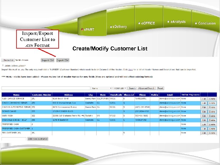 Import/Export Customer List to. csv Format Create/Modify Customer List 